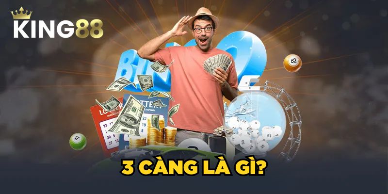 3 Càng Là Gì? Bí Kíp Soi Cầu Lô 3 Càng Bất Bại Từ Chuyên Gia 1 3 Càng Là Gì? Bí Kíp Bắt Lô Đề 3 Càng Bất Bại Từ King88