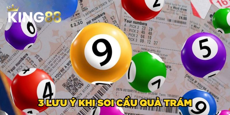 3 lưu ý khi soi cầu quả trám