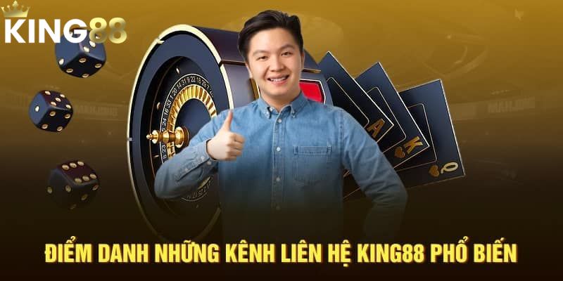 Liên hệ King88 1 Cách liên hệ King88 để giải quyết mọi thắc mắc nhanh gọn