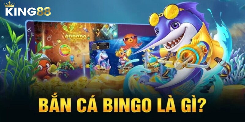 Bắn Cá Bingo - Kết Hợp Chiến Thuật Và Niềm Vui Trúng Thưởng 2 Giới thiệu cơ bản về trò chơi bắn cá Bingo