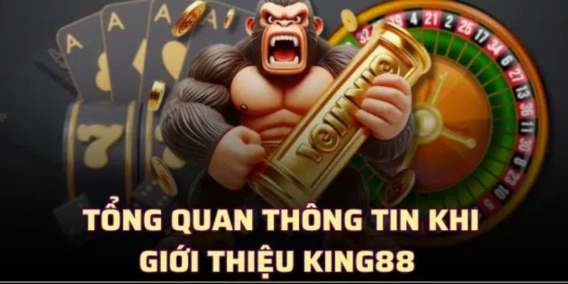 Giới thiệu King88 3 Giới thiệu King88 với khuyến mãi hấp dẫn và bảo mật cao