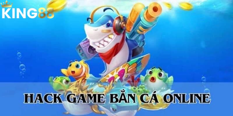 Hack Bắn Cá Online Có Thực Sự Hiệu Quả Như Lời Đồn Đoán? 2 Hack game bắn cá trực tuyến là cách về bờ siêu nhanh